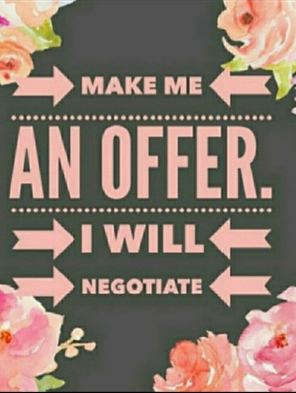 I'm open to‎ reasonable offer